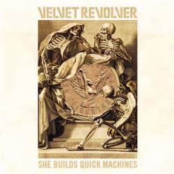 Velvet Revolver : She Builds Quick Machines